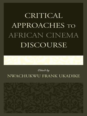 cover image of Critical Approaches to African Cinema Discourse